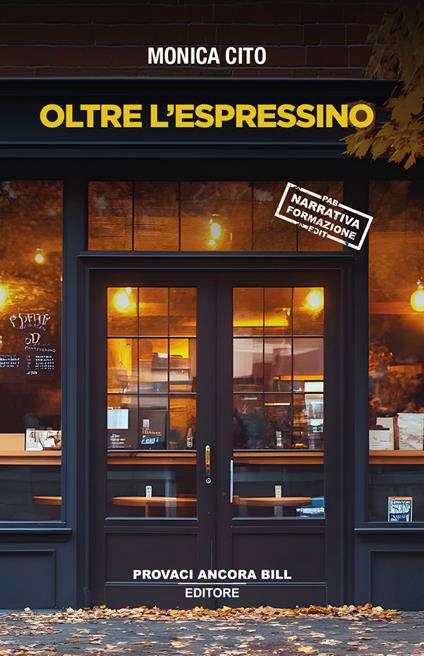 Oltre l'espressino - Monica Cito - copertina