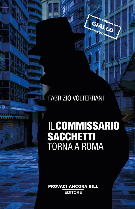Il commissario Sacchetti torna a Roma - Fabrizio Volterrani - copertina