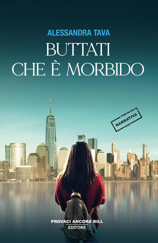Buttati che è morbido - Alessandra Tava - copertina