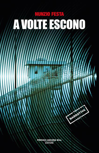 A volte escono - Nunzio Festa - copertina