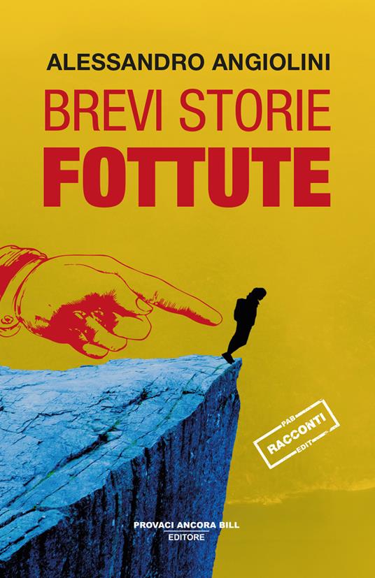 Brevi storie fottute - Alessandro Angiolini - copertina