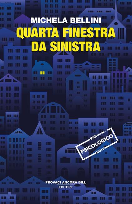 Quarta finestra da sinistra - Michela Bellini - copertina