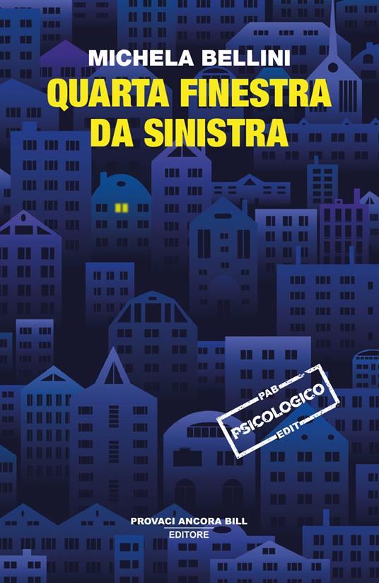 Quarta finestra da sinistra - Michela Bellini - copertina