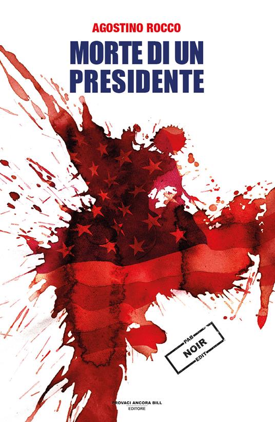 Morte di un presidente - Agostino Rocco - copertina