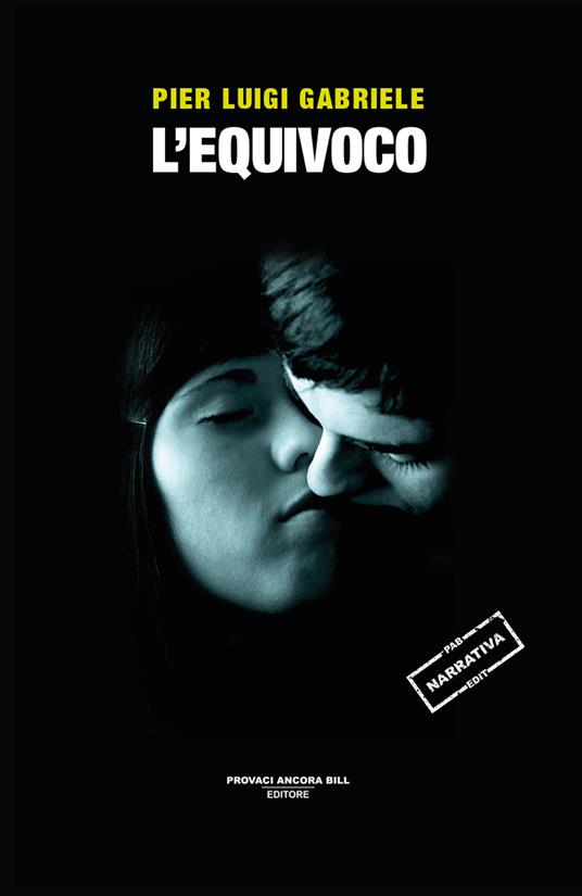 L'equivoco - Pier Luigi Gabriele - copertina