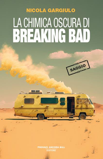 La chimica oscura di Breaking Bad - Nicola Gargiulo - copertina