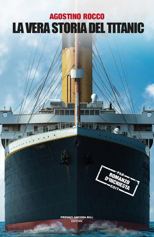 La vera storia del Titanic - Agostino Rocco - copertina