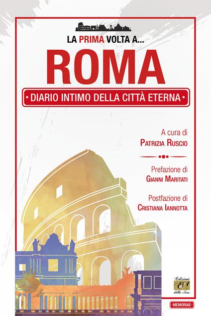 La prima volta a... Roma. Diario intimo della città eterna - copertina