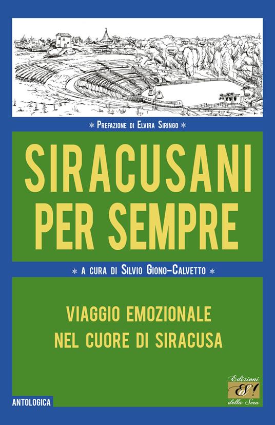 Siracusani per sempre. Viaggio emozionale nel cuore di Siracusa - copertina