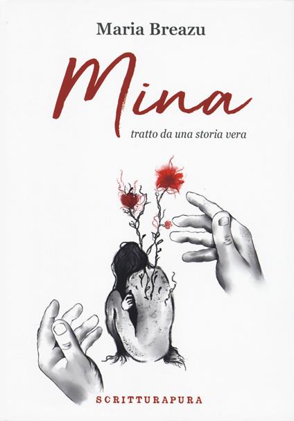 Mina, tratto da una storia vera - Maria Breazu - copertina