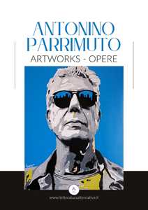 Artworks-Opere. Ediz. illustrata