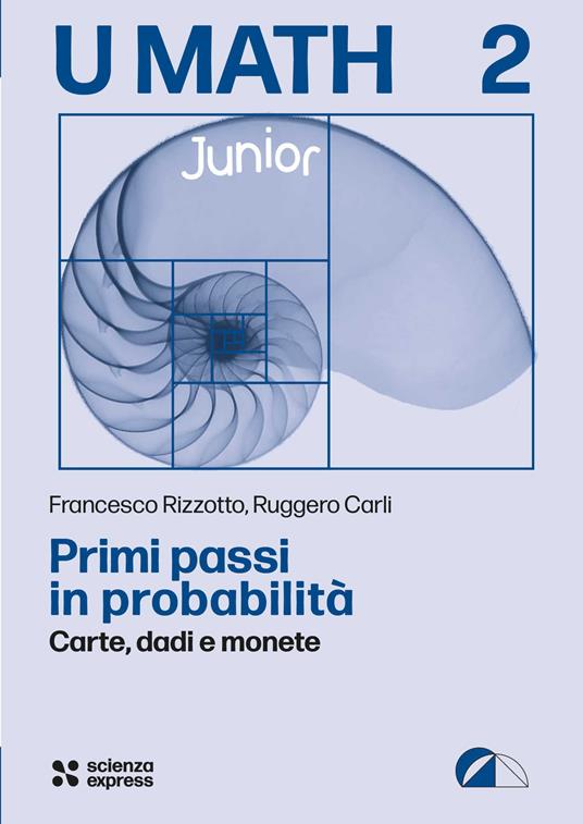 Primi passi in probabilità - Francesco Rizzotto,Ruggero Carli - copertina