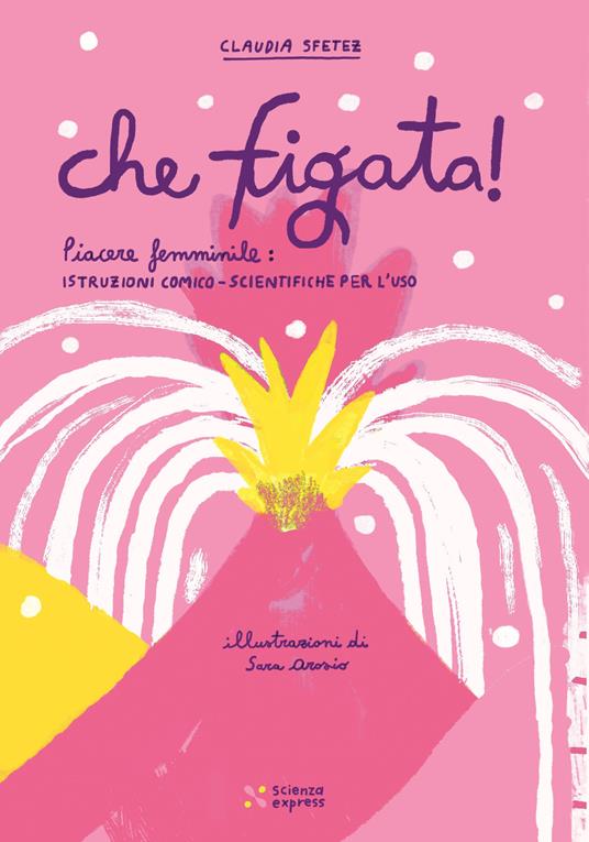 Che figata! - Claudia Sfetez - copertina