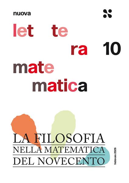 Nuova lettera matematica. Vol. 10: La filosofia nella matematica del Novecento - copertina