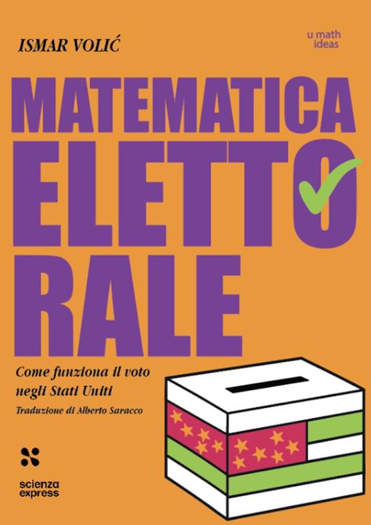 Matematica elettorale - Ismar Volić - copertina