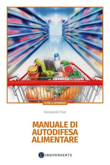 Manuale di autodifesa alimentare - Gianpaolo Usai - copertina