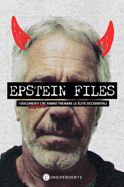 Epstein files. I documenti verificati che fanno tremare le élite occidentali - copertina