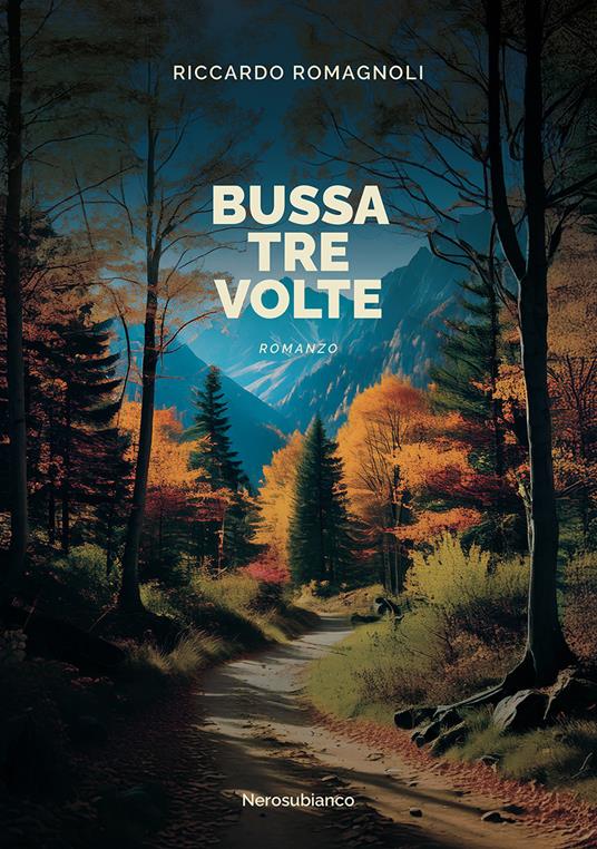 Bussa tre volte - Riccardo Romagnoli - copertina