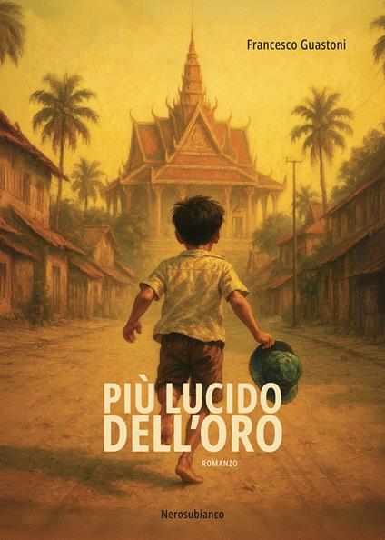 Più lucido dell'oro - Francesco Guastoni - copertina