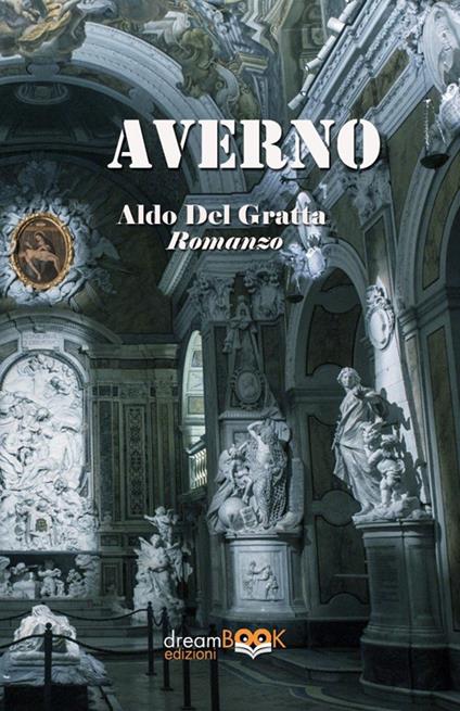 Averno. Ediz. integrale - Aldo Del Gratta - copertina