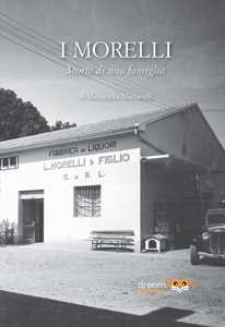 Libro I Morelli. Storia di una famiglia. Ediz. integrale Marianella Marianelli