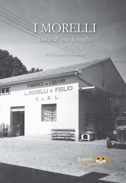 I Morelli. Storia di una famiglia. Ediz. integrale - Marianella Marianelli - copertina