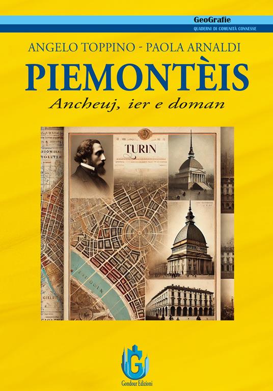 Piemontèis. Ancheuj, ier e doman - Angelo Toppino,Paola Arnaldi - copertina