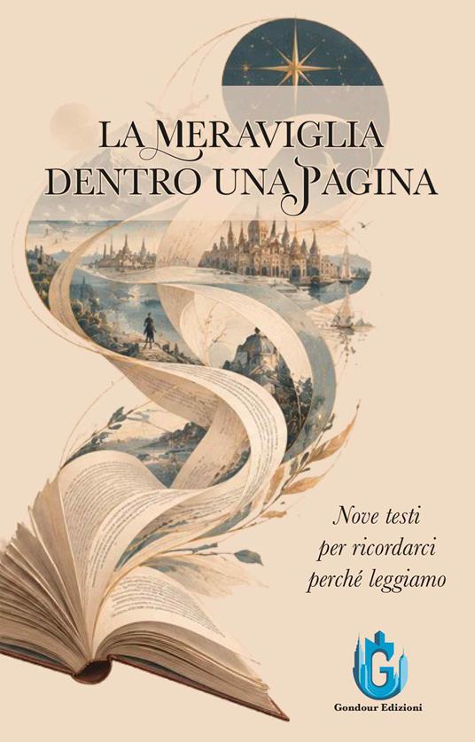 La meraviglia dentro una pagina. Nove testi per ricordarci perché leggiamo - copertina
