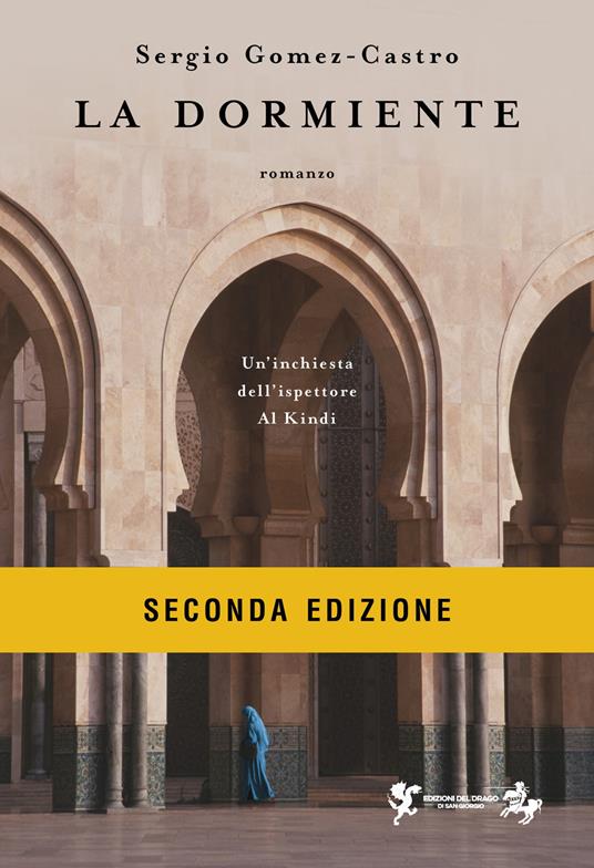 La dormiente. Un'inchiesta dell'ispettore Al Kindi. Nuova ediz. - Sergio Gomez-Castro - copertina