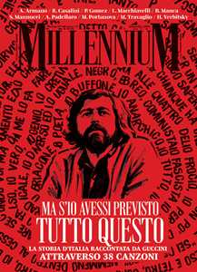 Libro MillenniuM (2026). Vol. 106: Ma s’io avessi previsto tutto questo. La storia d’Italia raccontata da Francesco Guccini attraverso 38 canzoni 