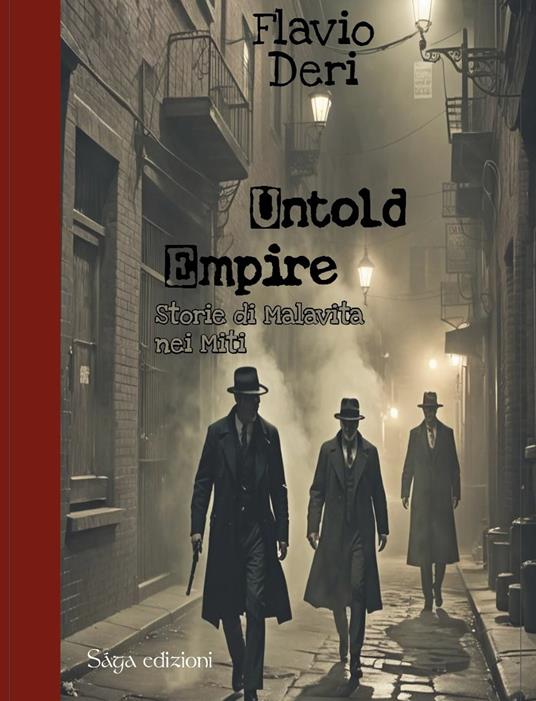 Untold empire. Storie di malavita nei Miti - Flavio Deri - copertina