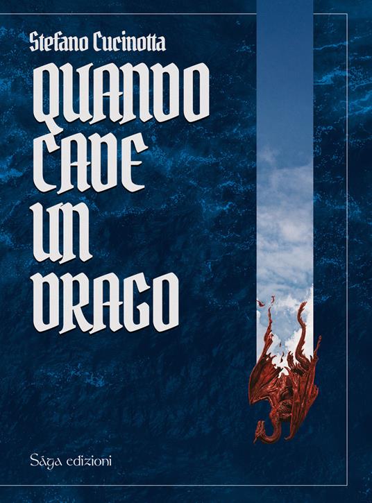 Quando cade un drago - Stefano Cucinotta - copertina