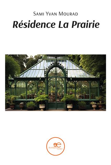 Résidence La Prairie - Sami Yvan Mourad - ebook