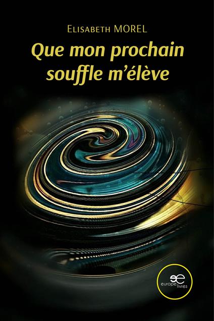 Que mon prochain souffle m'élève - Elisabeth Morel - copertina