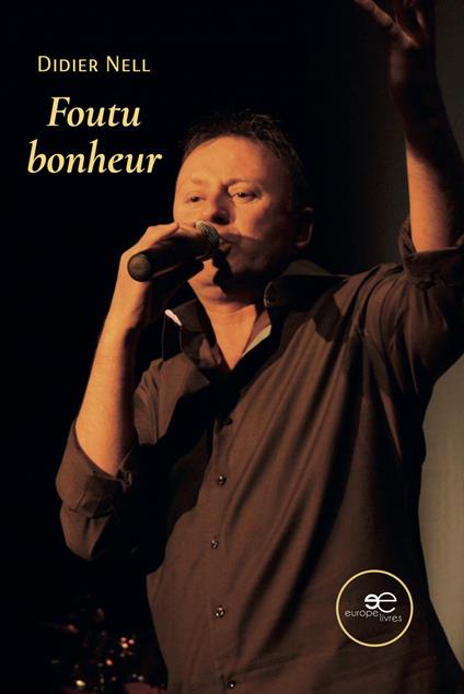 Foutu bonheur - Didier Nell - copertina