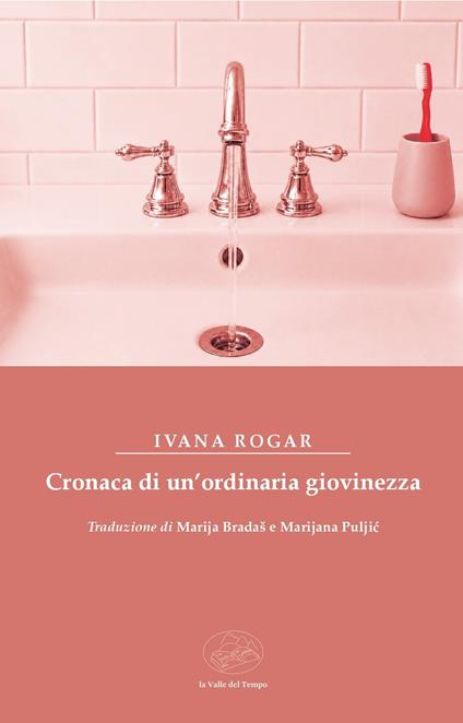 Cronaca di un’ordinaria giovinezza - Ivana Rogar - copertina