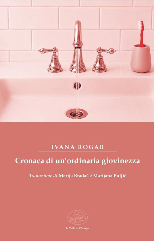 Cronaca di un’ordinaria giovinezza - Ivana Rogar - copertina