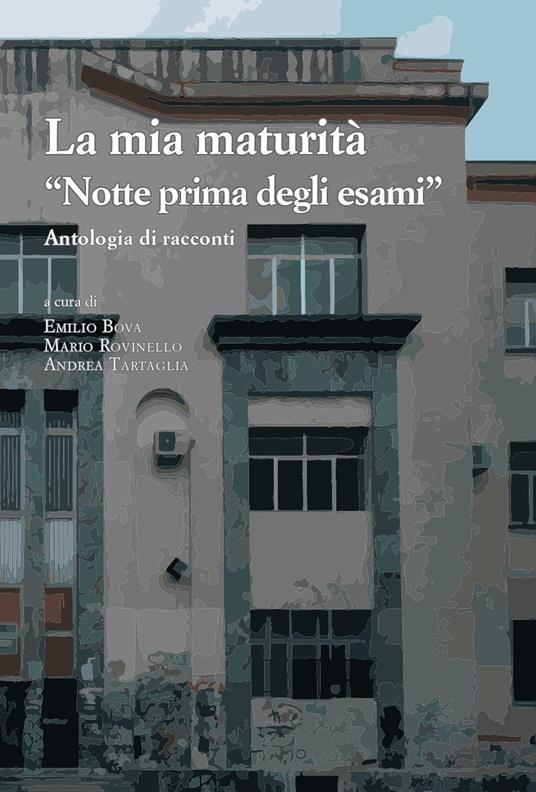 La mia maturità. «Notte prima degli esami» - copertina