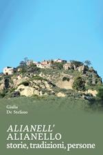 Alianello. Storie, tradizioni, persone