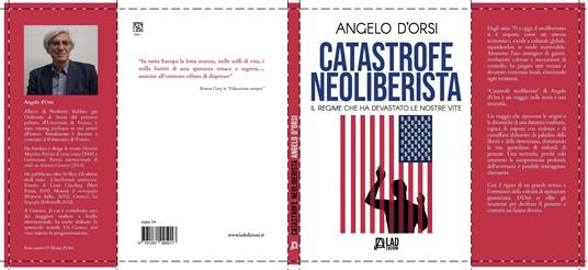 Catastrofe neoliberista. Il regime che ha devastato le nostre vite - Angelo D'Orsi - 2