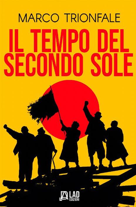 Il tempo del secondo sole - Marco Trionfale - copertina