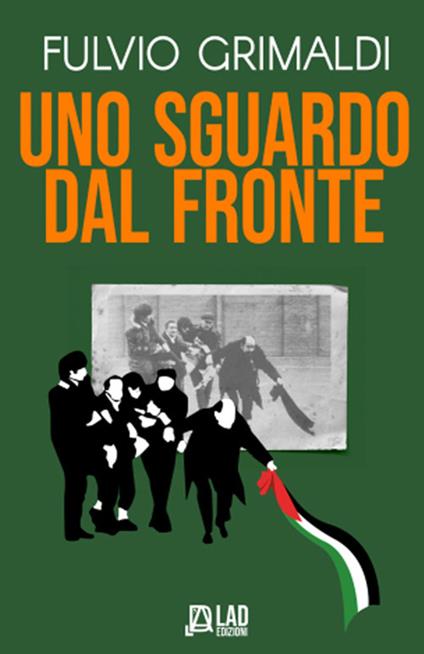 Uno sguardo dal fronte - Fulvio Grimaldi - copertina