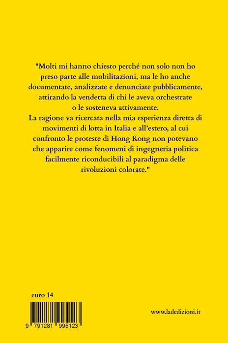 Hong Kong a fuoco. Anatomia di una rivoluzione colorata - Laura Ruggeri - 4