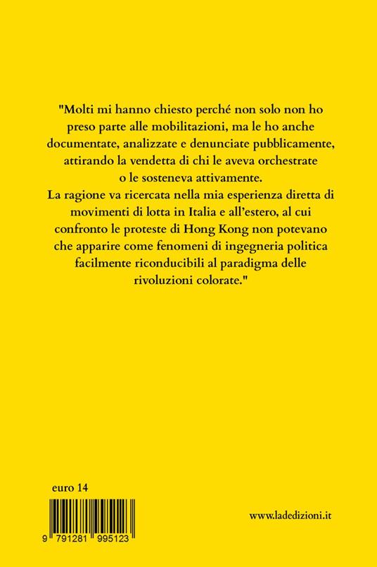 Hong Kong a fuoco. Anatomia di una rivoluzione colorata - Laura Ruggeri - 4