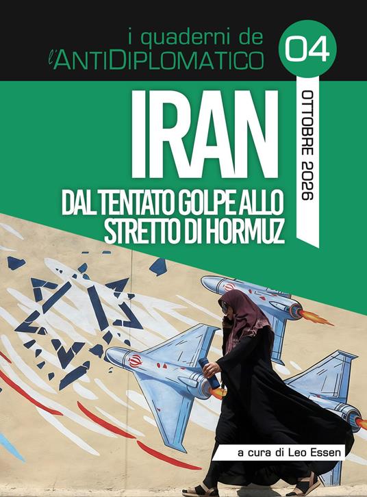 Iran. Dal tentato golpe allo Stretto di Hormuz - copertina