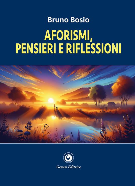 Aforismi, pensieri e riflessioni - Bruno Bosio - copertina
