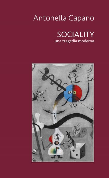 Sociality. Una tragedia moderna - Antonella Capano - copertina