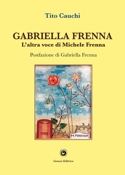 Gabriella Frenna. L'altra voce di Michele Frenna - Tito Cauchi - copertina