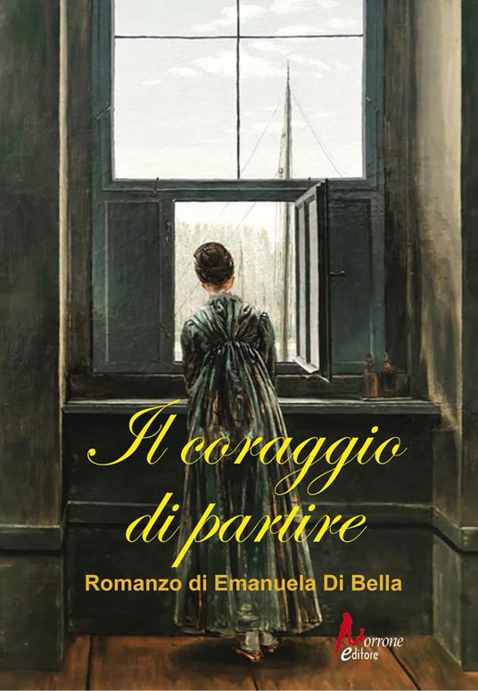 Il coraggio di partire - Emanuela Di Bella - copertina