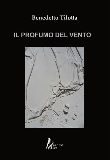 Il profumo del vento - Benedetto Tilotta - copertina